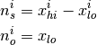 n_s^i &= x_{hi}^i - x_{lo}^i \\
n_o^i &= x_{lo}
