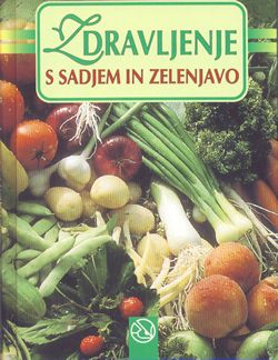 Zdravljenje s sadnjem in zelenjavo